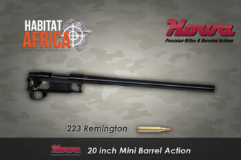 Howa-20-inch-Mini-223-Remington-Barrel-Action-Habitat-Africa