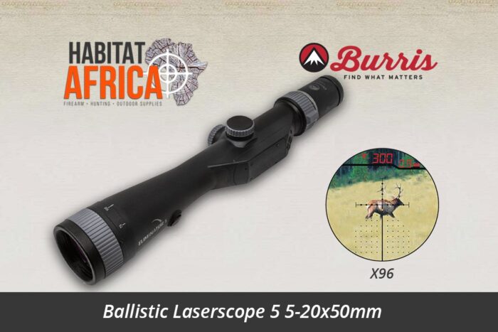 Burris-Ballistic-Laserscope-5-5-20x50-x96-Habitat-Africa-1-new