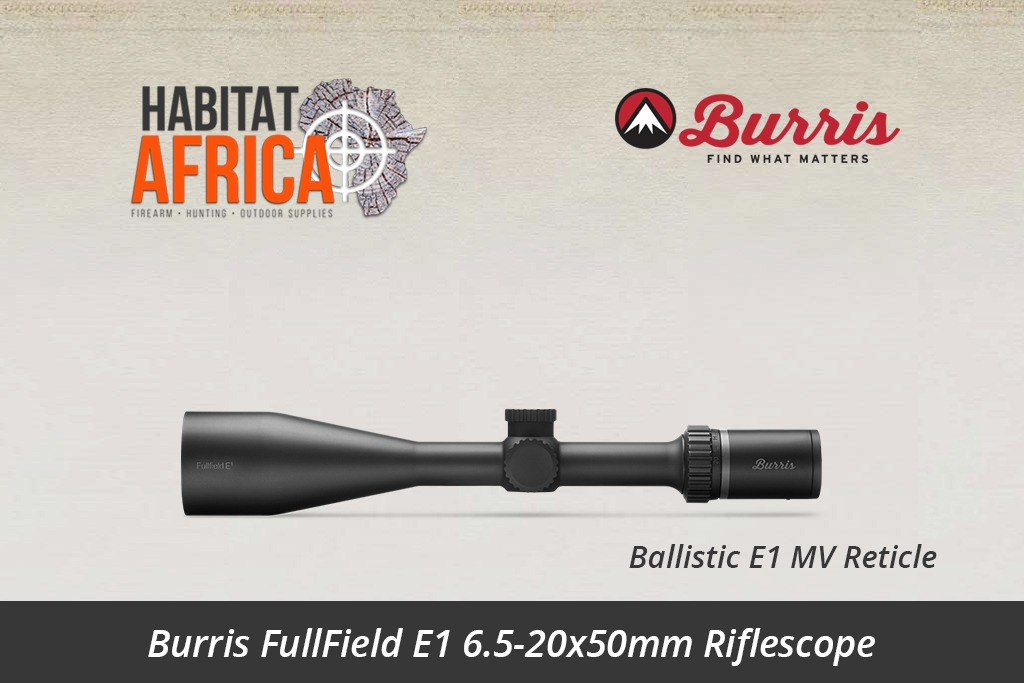 Burris FullField E1 6.5-20x50mm Riflescope Ballistic E1 MV Reticle