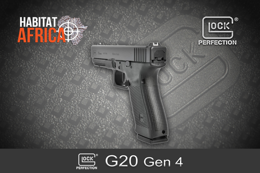 Glock 20 Gen 4 10mm Auto Habitat Africa 1