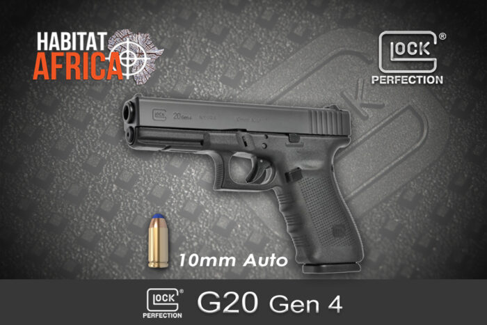 Glock 20 Gen 4 10mm Auto Habitat Africa