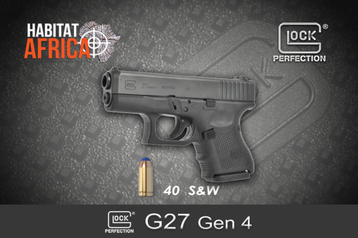 Glock 27 Gen 4 40 S&W Habitat Africa