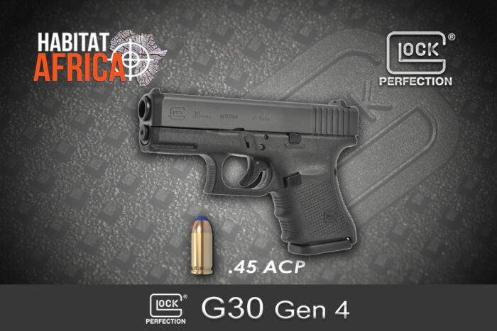 Glock 30 Gen 4 45 ACP Habitat Africa
