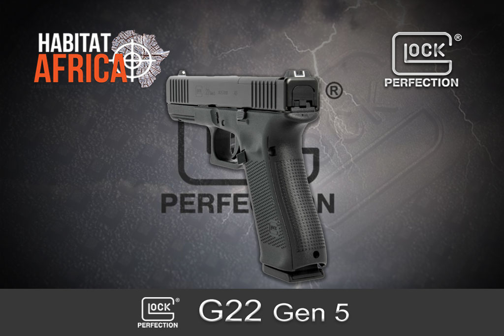 Glock-22-Gen-5-40S&W-Habitat-Africa-Pistols-1