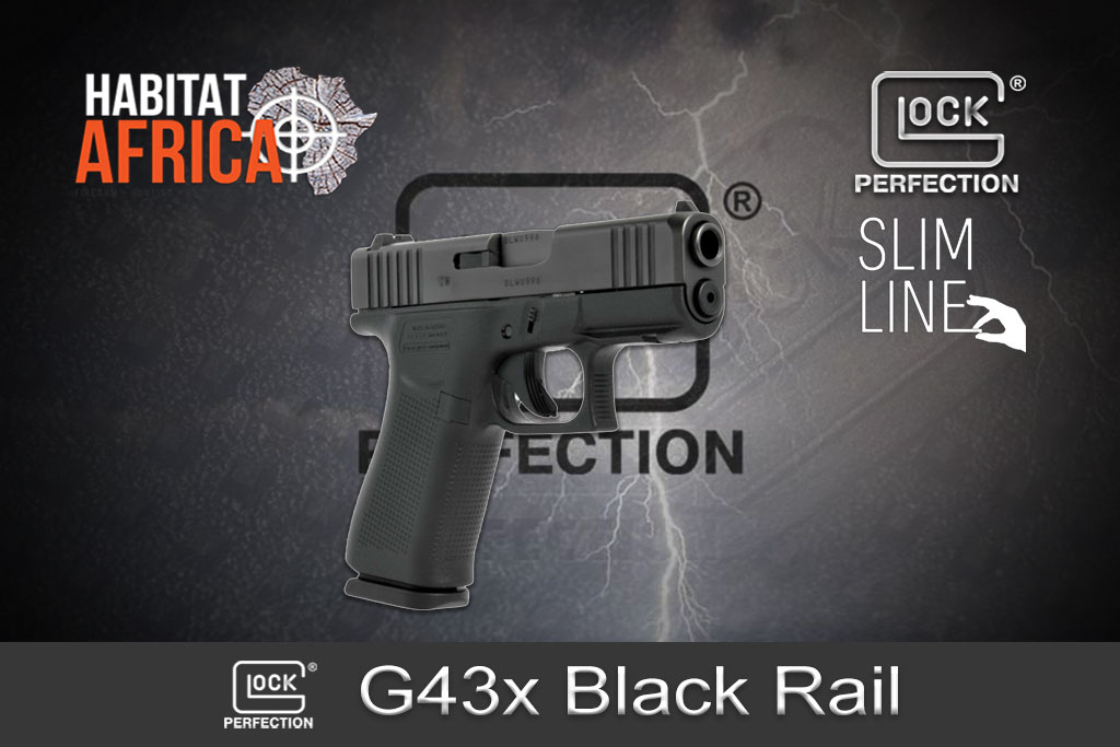 Glock-43x-Black-Rail-Slimline-Subcompact-9mm-Luger-Habitat-Africa-Pistols