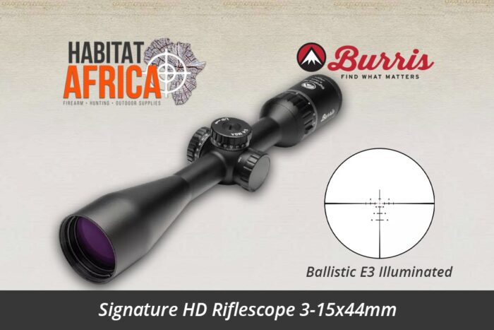 Burris-Burris-Signature-HD-3-15x44mm-Ballistic-E3-Riflescope-Habitat-Africa-1